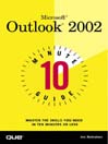 10 Minute Guide to Microsoft  Outlook 2002